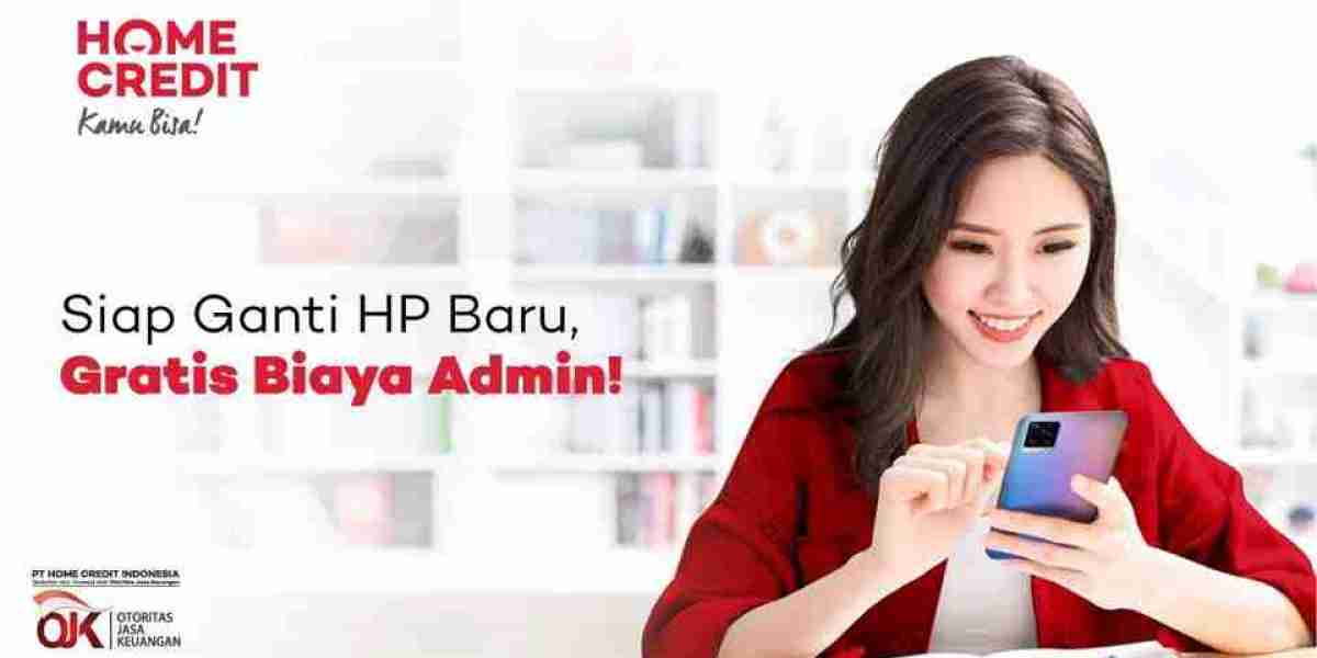 Beli HP atau Mobil dengan Cicilan Ringan melalui Home Credit