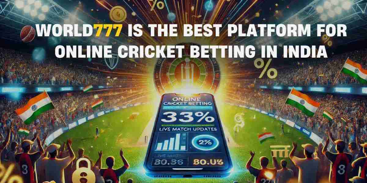 World777 is the Best Platform for Online Cricket Betting in India